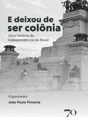 cover image of E Deixou de Ser Colônia